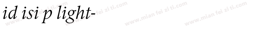 id isi p light字体转换